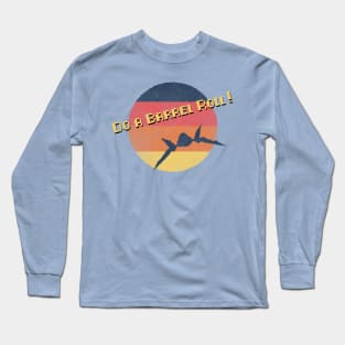 Do a Barrel Roll Long Sleeve T-Shirt